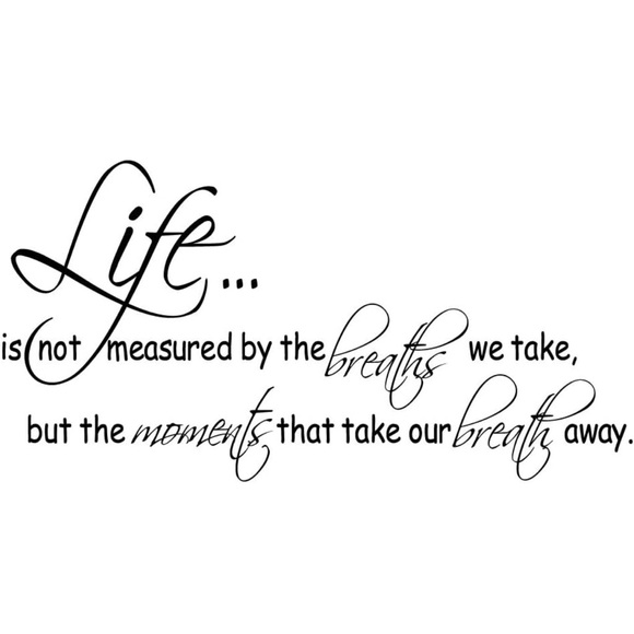 Life is not measured by… wall vinyl decal NEW - Picture 2 of 3